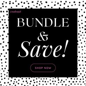 BUNDLE & SAVE!